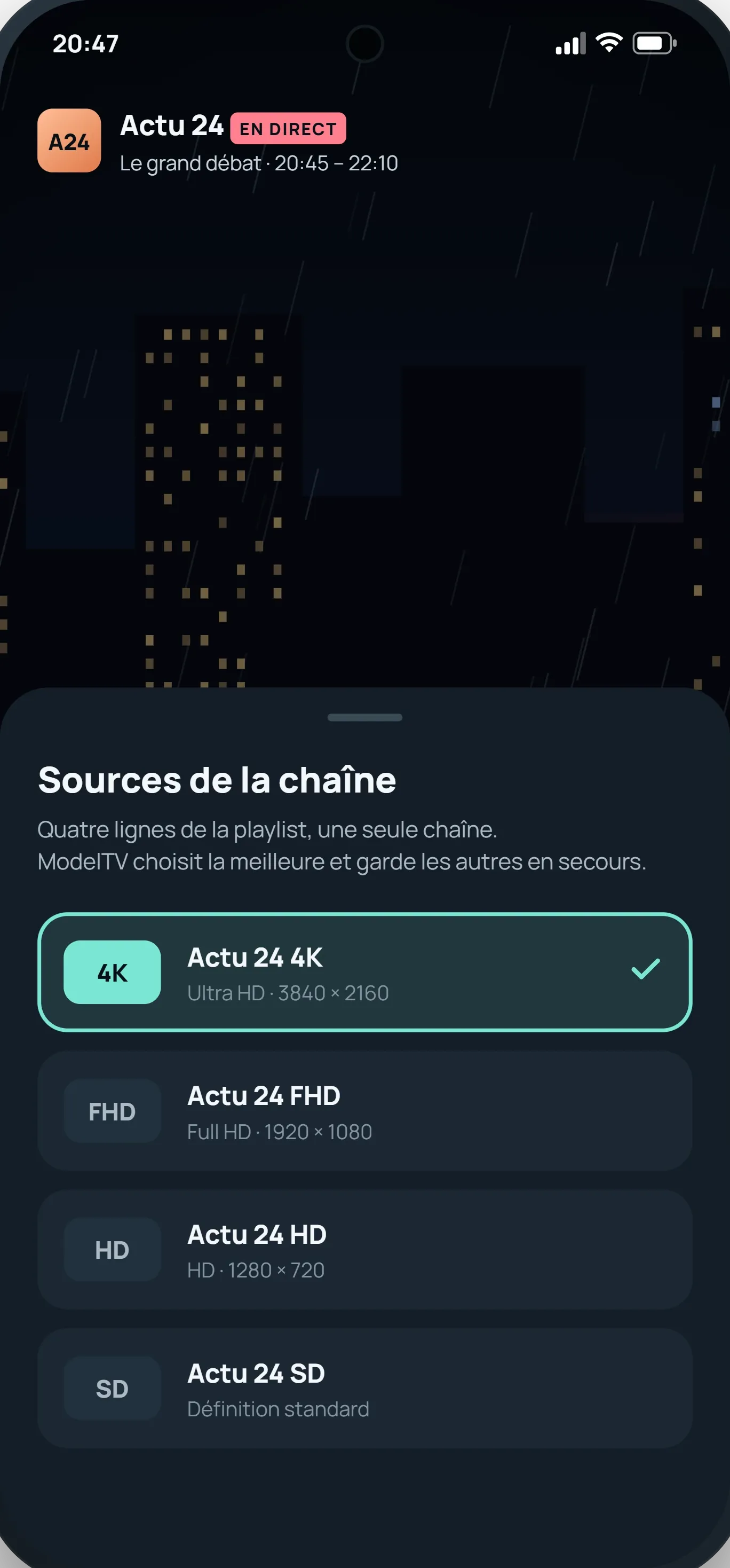 Sur téléphone, les sources d’une chaîne en 4K, FHD, HD et SD